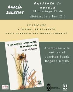 Presentación de la Novela de Analía Iglesias, Si los narcisos florecen, es revolución.